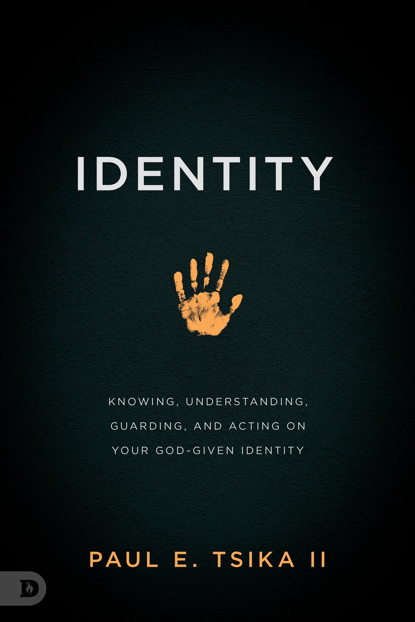 Identity: Knowing, Understanding, Guarding, and Acting on Your God-Given Calling  Paperback - December 3, 2024