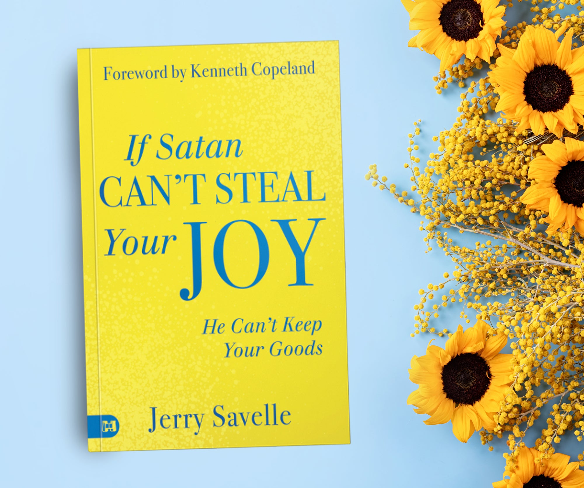 If Satan Can't Steal Your Joy...: He Can't Keep Your Goods Paperback – April 1, 2025