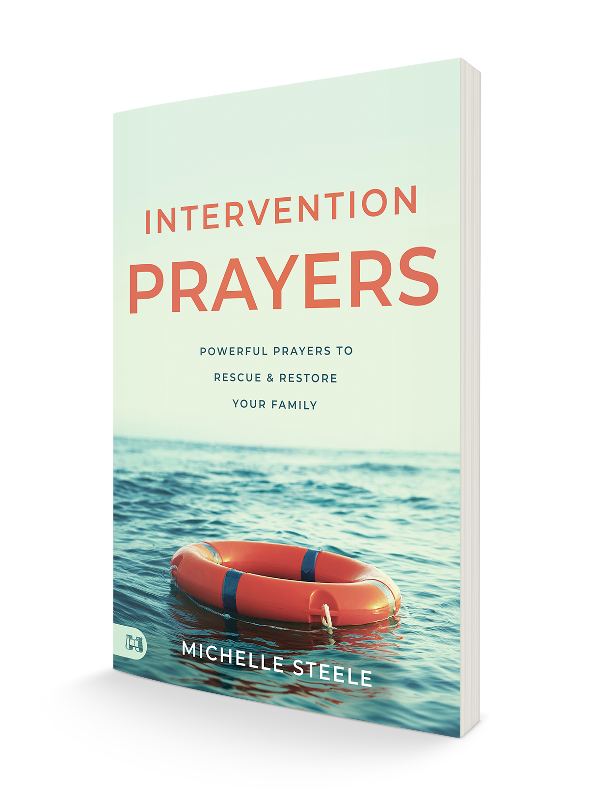 Intervention Prayers:  Powerful Prayers to Rescue and Restore Your Family (Paperback) - May 7, 2024