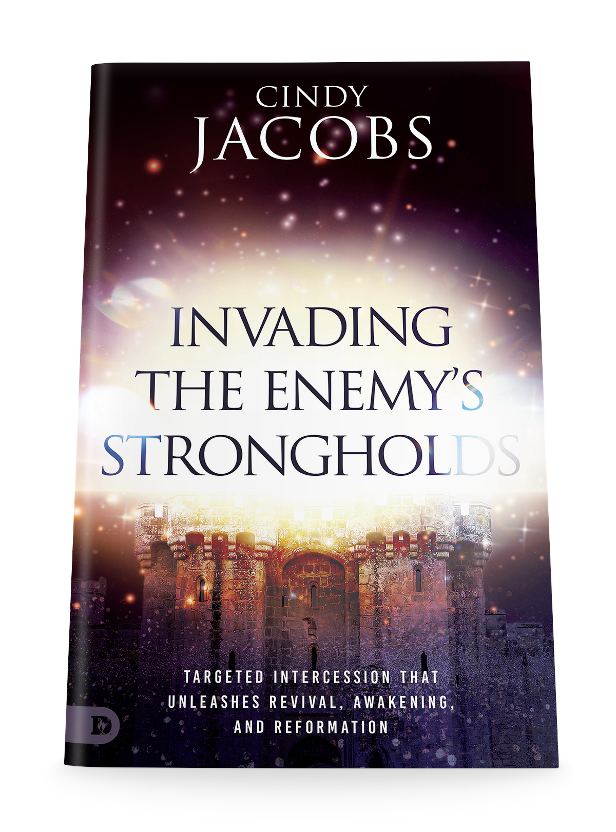 Invading the Enemy's Strongholds: Targeted Intercession that Unleashes Revival, Awakening, and Reformation Paperback – December 5, 2023