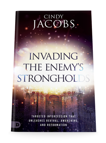 Invading the Enemy's Strongholds: Targeted Intercession that Unleashes Revival, Awakening, and Reformation Paperback – December 5, 2023