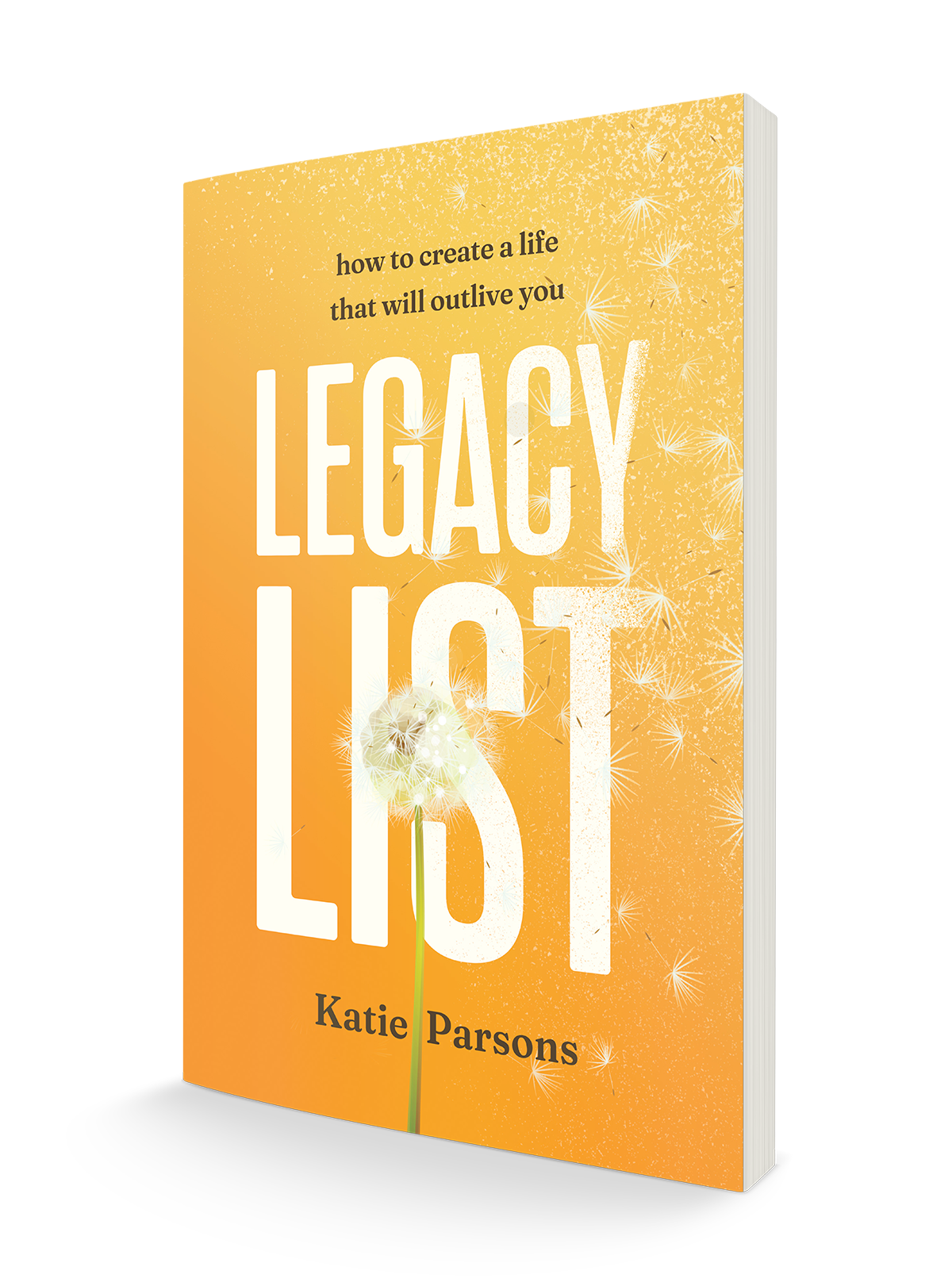 Legacy List: How to Create a Life That Will Outlive You – April 21, 2026