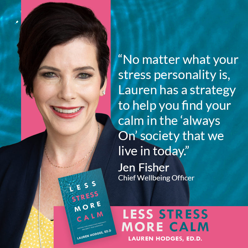 Less Stress, More Calm: Discover Your Unique Stress Personality and Make It Your Superpower Paperback – April 2, 2024