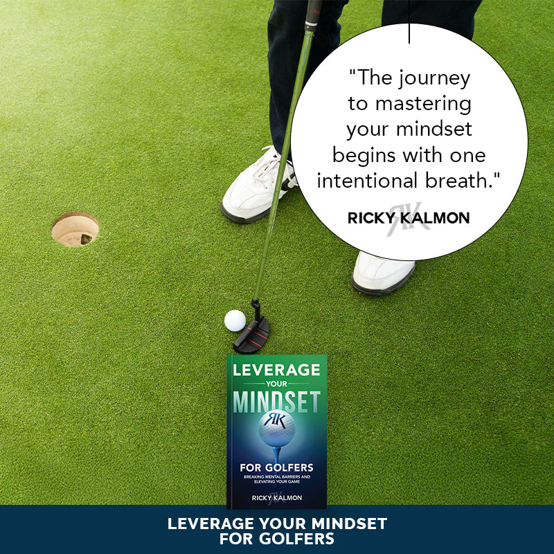 Leverage Your Mindset for Golfers: Breaking Mental Barriers and Elevating Your Game Paperback – April 8, 2025