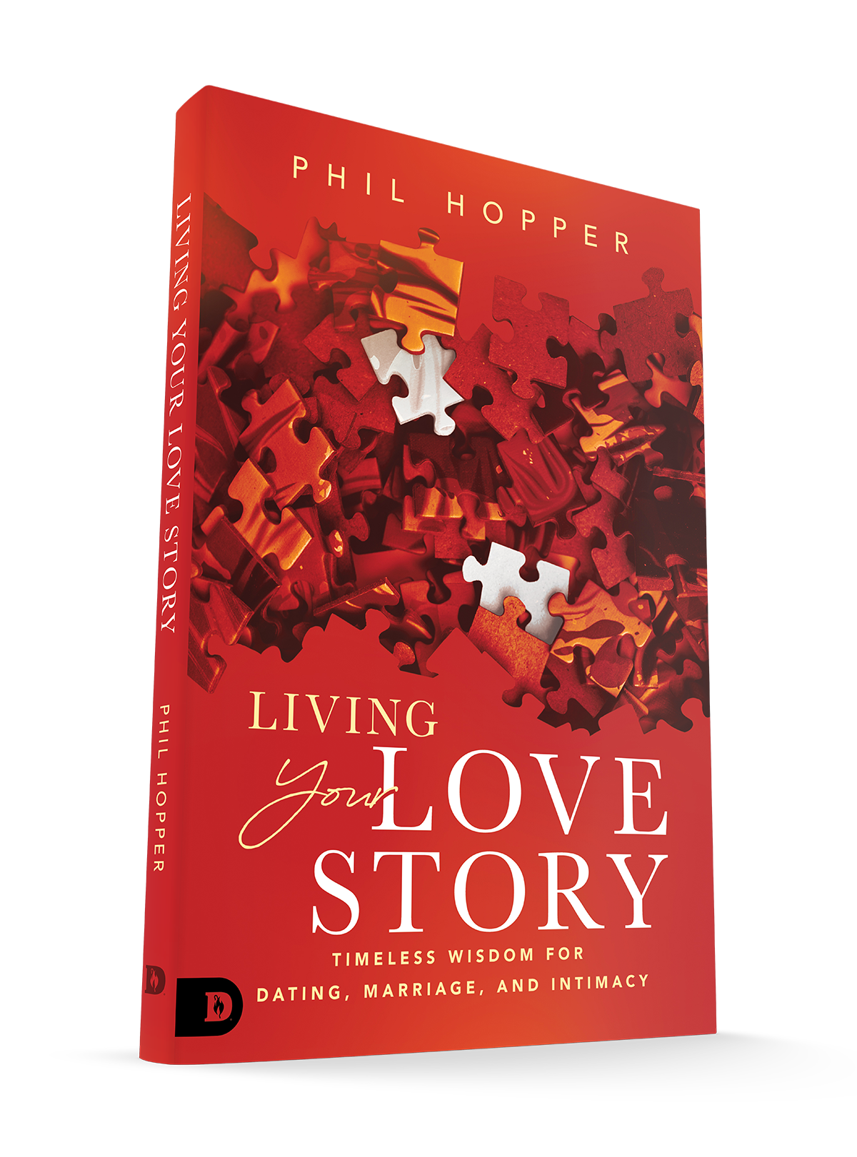 Living Your Love Story: Timeless Wisdom for Dating, Marriage, and Intimacy Paperback – February 4, 2025