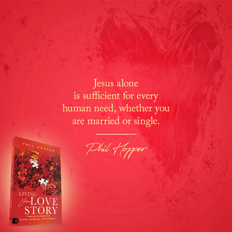 Living Your Love Story: Timeless Wisdom for Dating, Marriage, and Intimacy Paperback – February 4, 2025