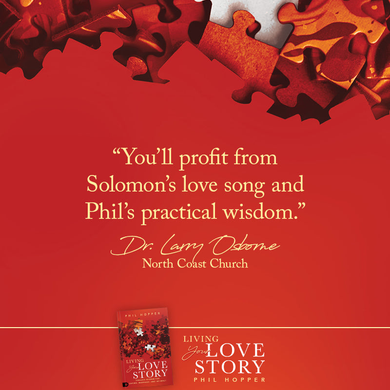 Living Your Love Story: Timeless Wisdom for Dating, Marriage, and Intimacy Paperback – February 4, 2025