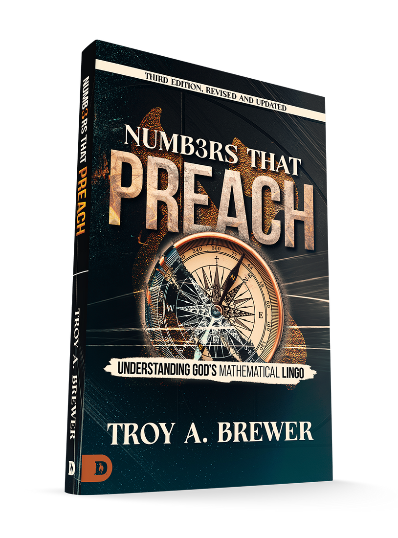 Numbers That Preach, Third Edition, Revised and Updated: Understanding God's Mathematical Lingo Paperback – January 6, 2026