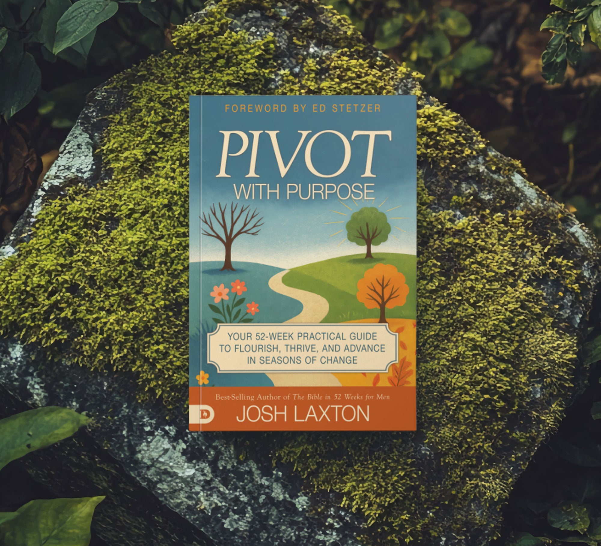 Pivot with Purpose: Your 52-Week Practical Guide to Flourish, Thrive, and Advance in Seasons of Change – May 5, 2026