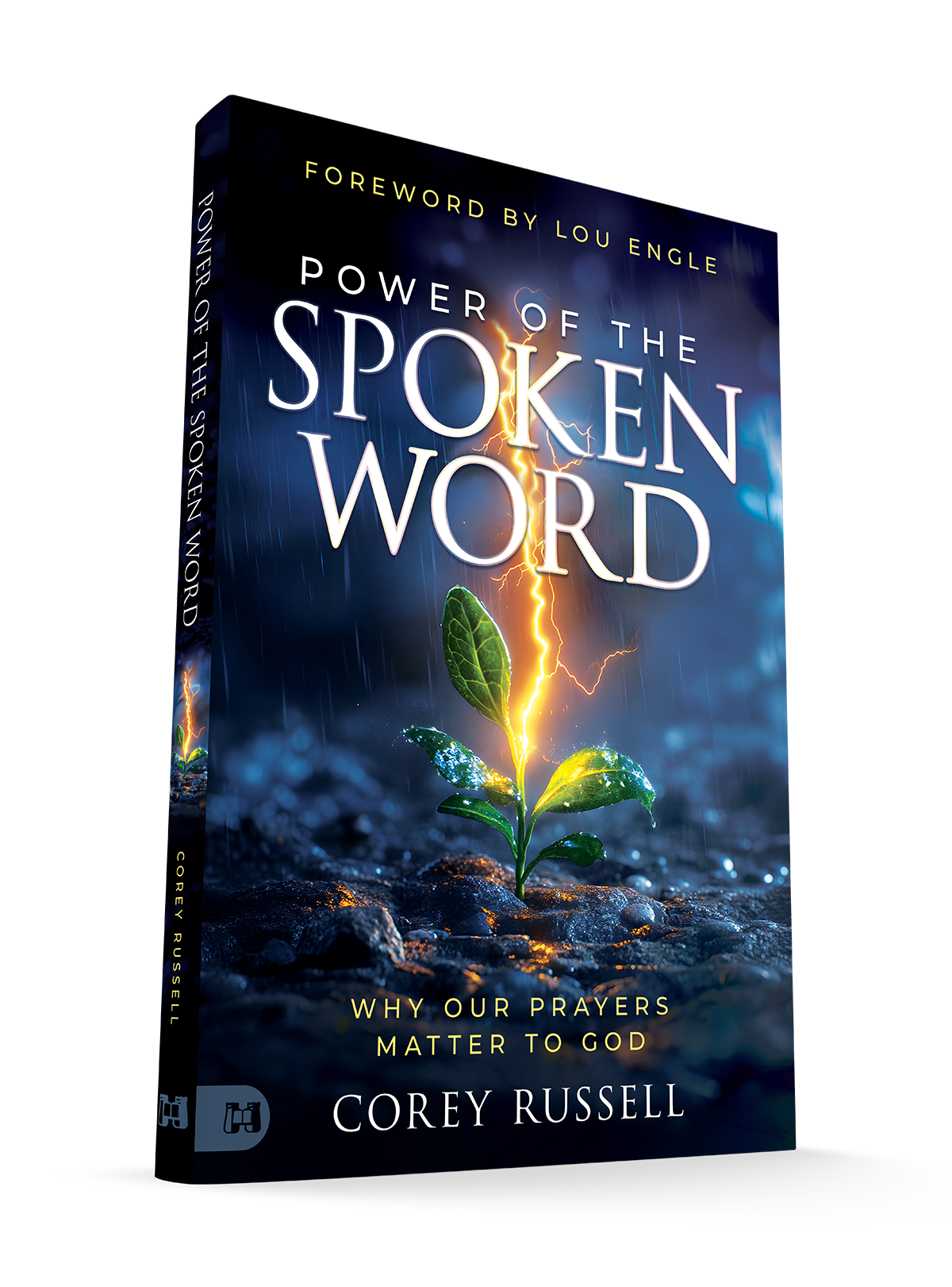 Power of the Spoken Word: Why Our Prayers Matter to God Paperback – October 7, 2025