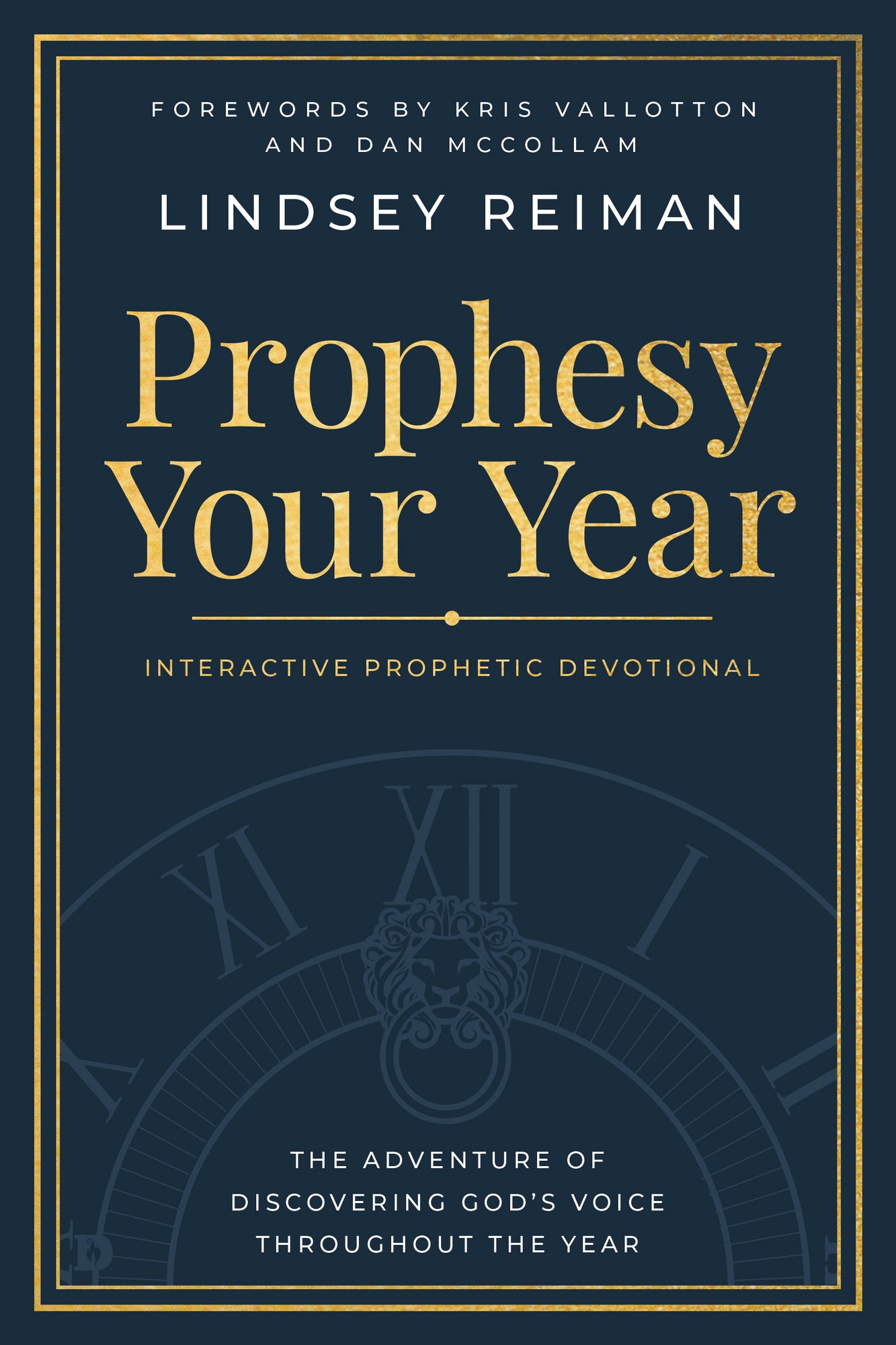 Prophesy Your Year: The Adventure of Discovering God's Voice Throughout the Year Paperback – December 3, 2024