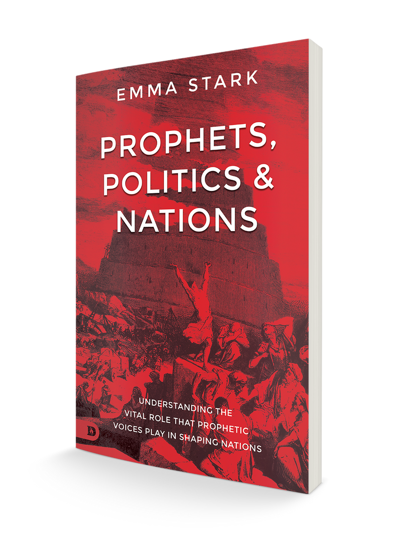 Prophets, Politics and Nations: Understanding the Vital Role that Prophetic Voices Play in Shaping Nations Paperback – August 6, 2024