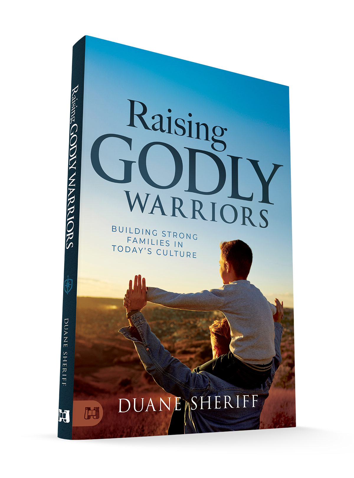 Raising Godly Warriors: Building Strong Families in Today’s Culture Paperback – October 7, 2025