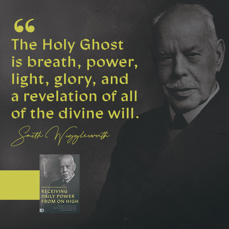 Smith Wigglesworth on Receiving Daily Power from on High: 100 Days of Hosting the Spirit's Power and Presence in Your Everyday Life Paperback – February 3, 2026