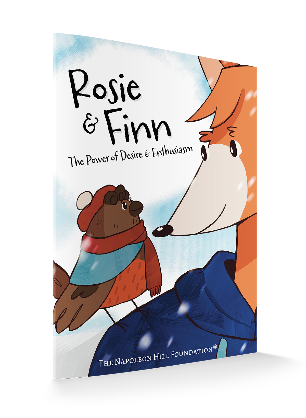 Rosie and Finn: The Power of Desire & Enthusiasm (Official Publication of the Napoleon Hill Foundation)