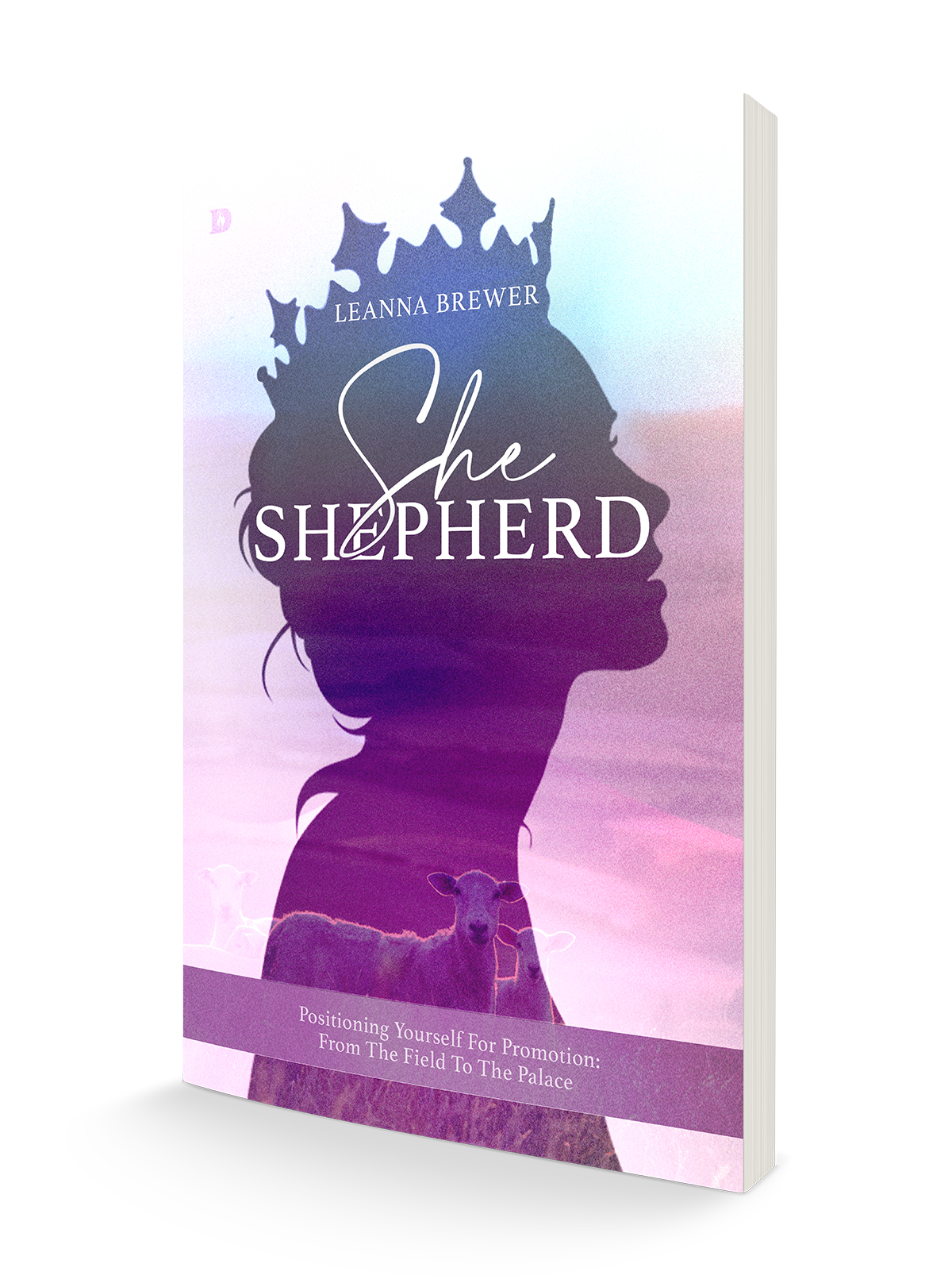 She Shepherd: Positioning Yourself For Promotion From The Field To The Palace Paperback – September 3, 2024