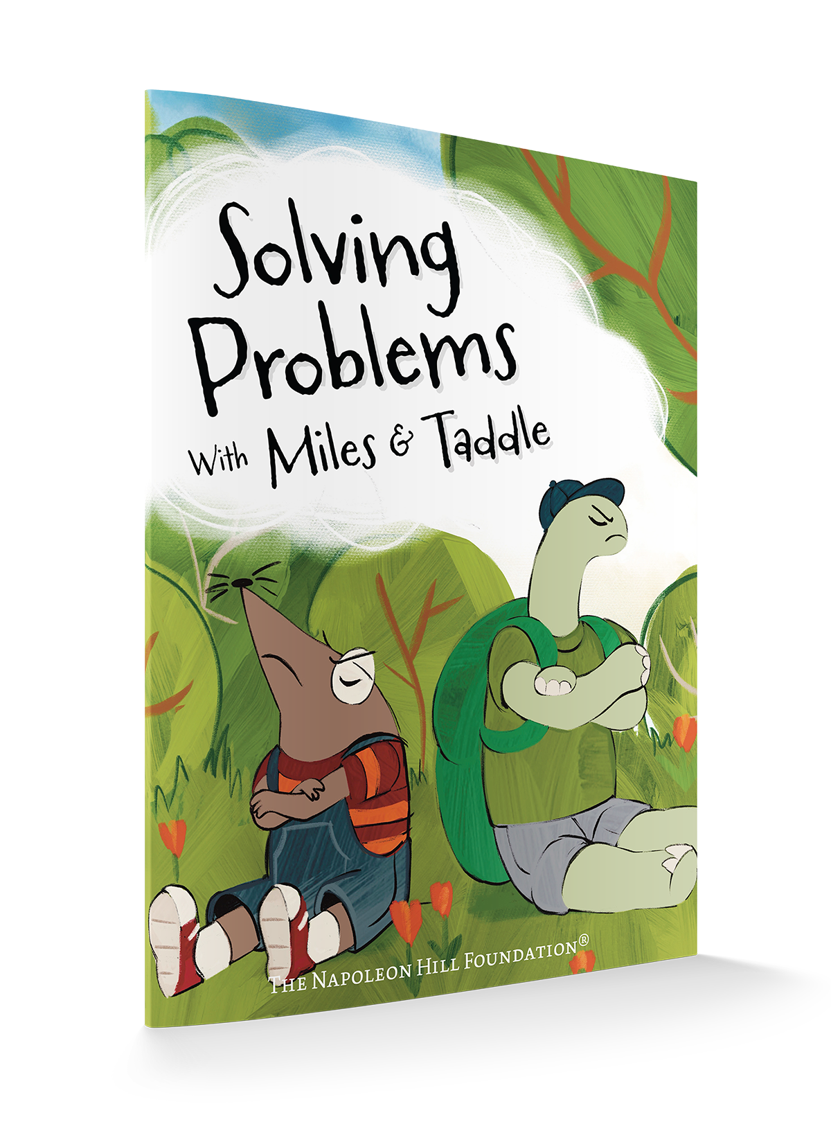 Solving Problems with Miles & Taddle: Discover the Magic of Working Together (Official Publication of the Napoleon Hill Foundation)