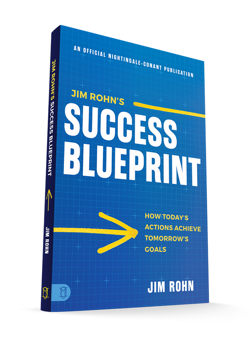 Jim Rohn's Success Blueprint: How Today's Actions Achieve Tomorrow's Goals (Official Nightingale Conant Publication) Paperback – April 8, 2025