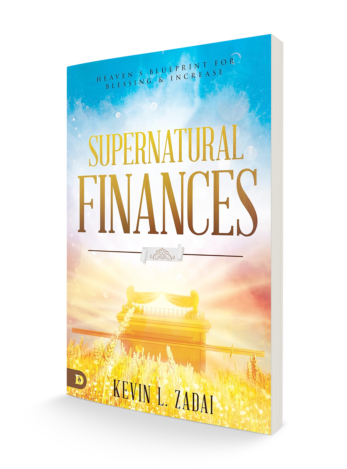 Supernatural Finances: Heaven's Blueprint for Blessing and Increase