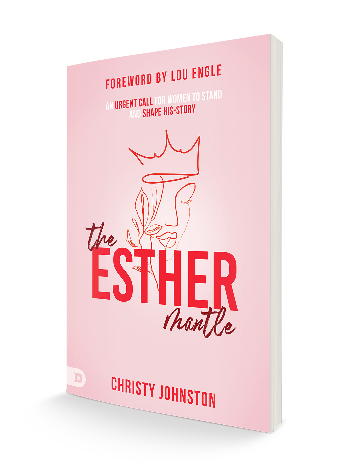 The Esther Mantle: An Urgent Call for Women to Stand and Shape His-Story Paperback – September 3, 2024