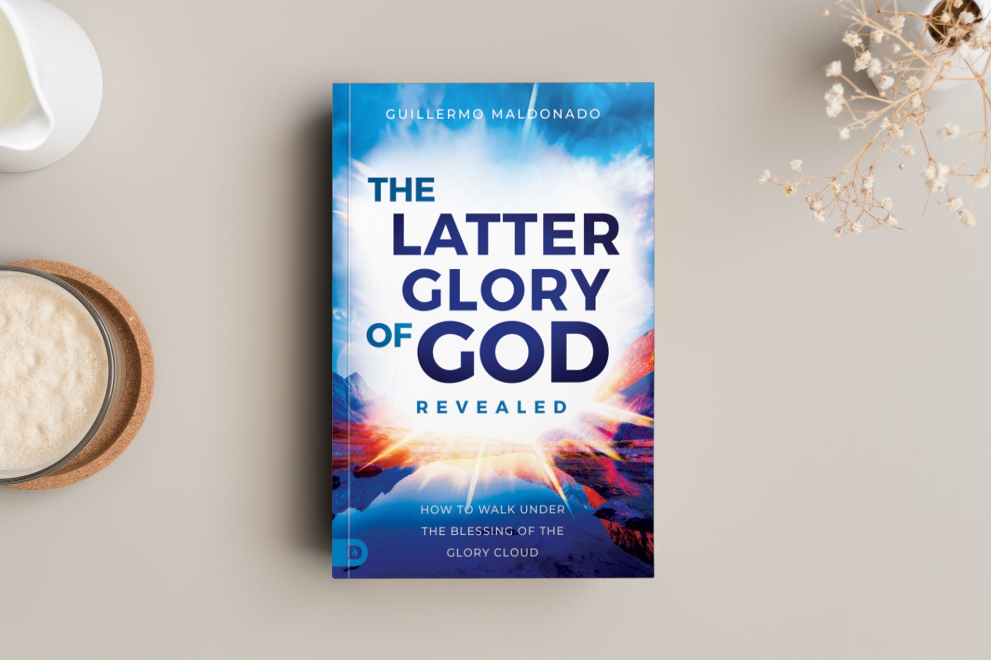 The Latter Glory of God Revealed: How to Walk Under the Blessing of the Glory Cloud Paperback – October 1, 2024