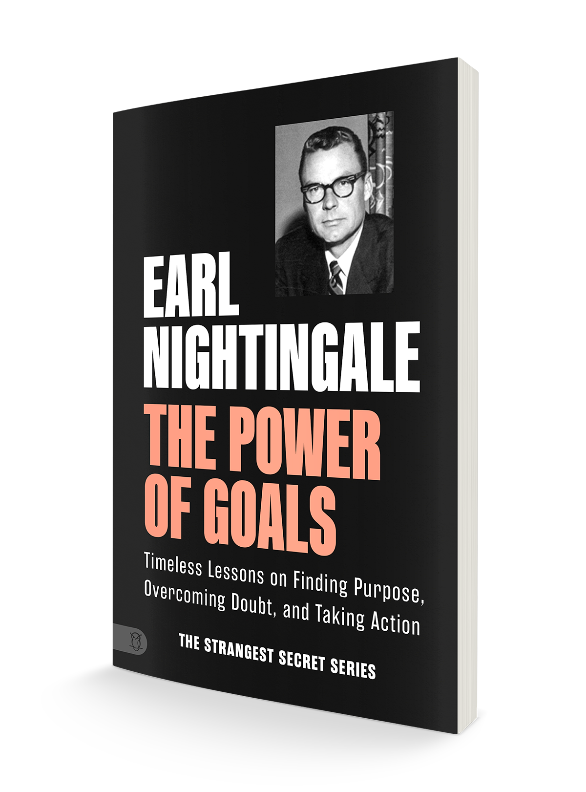 The Power of Goals: Timeless Lessons on Finding Purpose, Overcoming Doubt, and Taking Action (Official Nightingale Conant Publication) Paperback – January 7, 2025