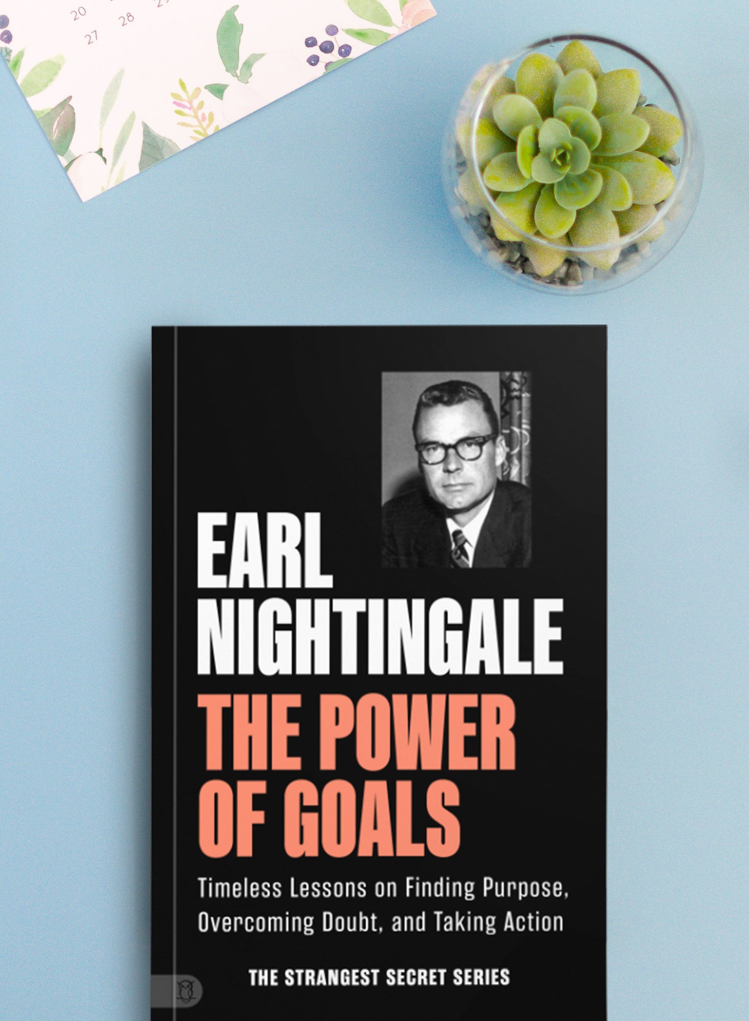 The Power of Goals: Timeless Lessons on Finding Purpose, Overcoming Doubt, and Taking Action (Official Nightingale Conant Publication) Paperback – January 7, 2025