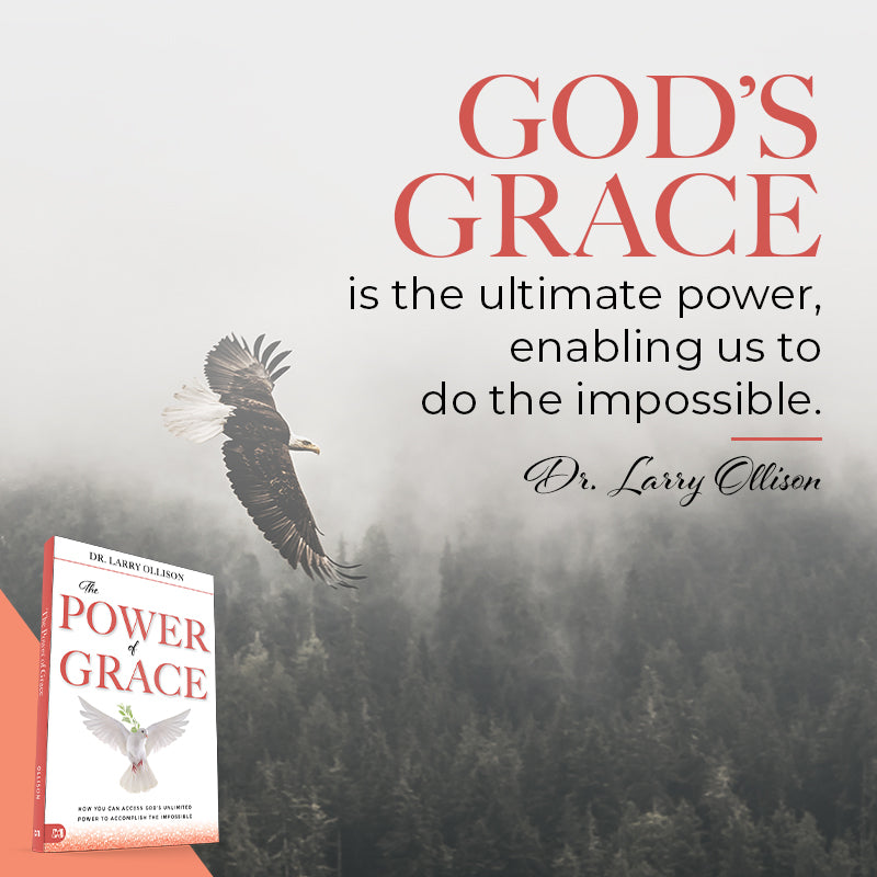 The Power of Grace: How You Can Access God's Unlimited Power to Accomplish the Impossible Paperback – August 1, 2025