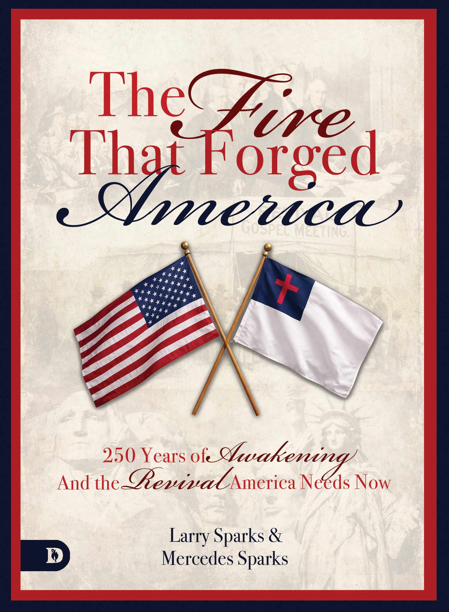 The Fire That Forged America - June 1, 2026