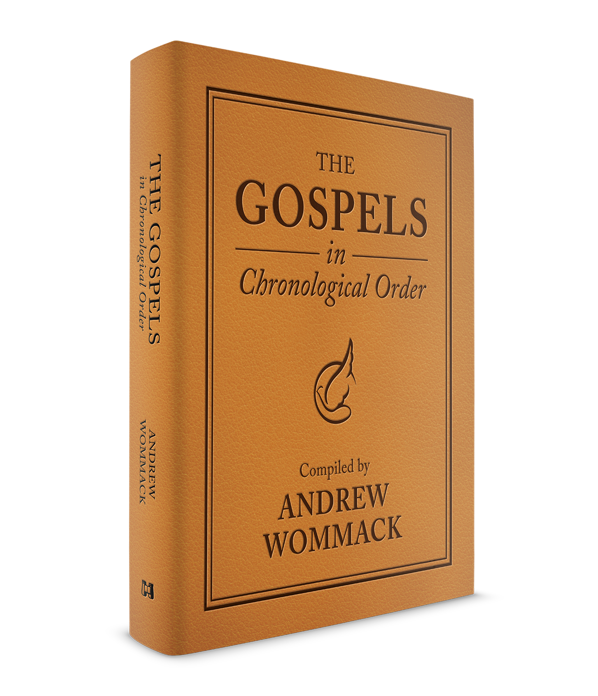 The Gospels in Chronological Order: Compiled by Andrew Wommack  –  2026