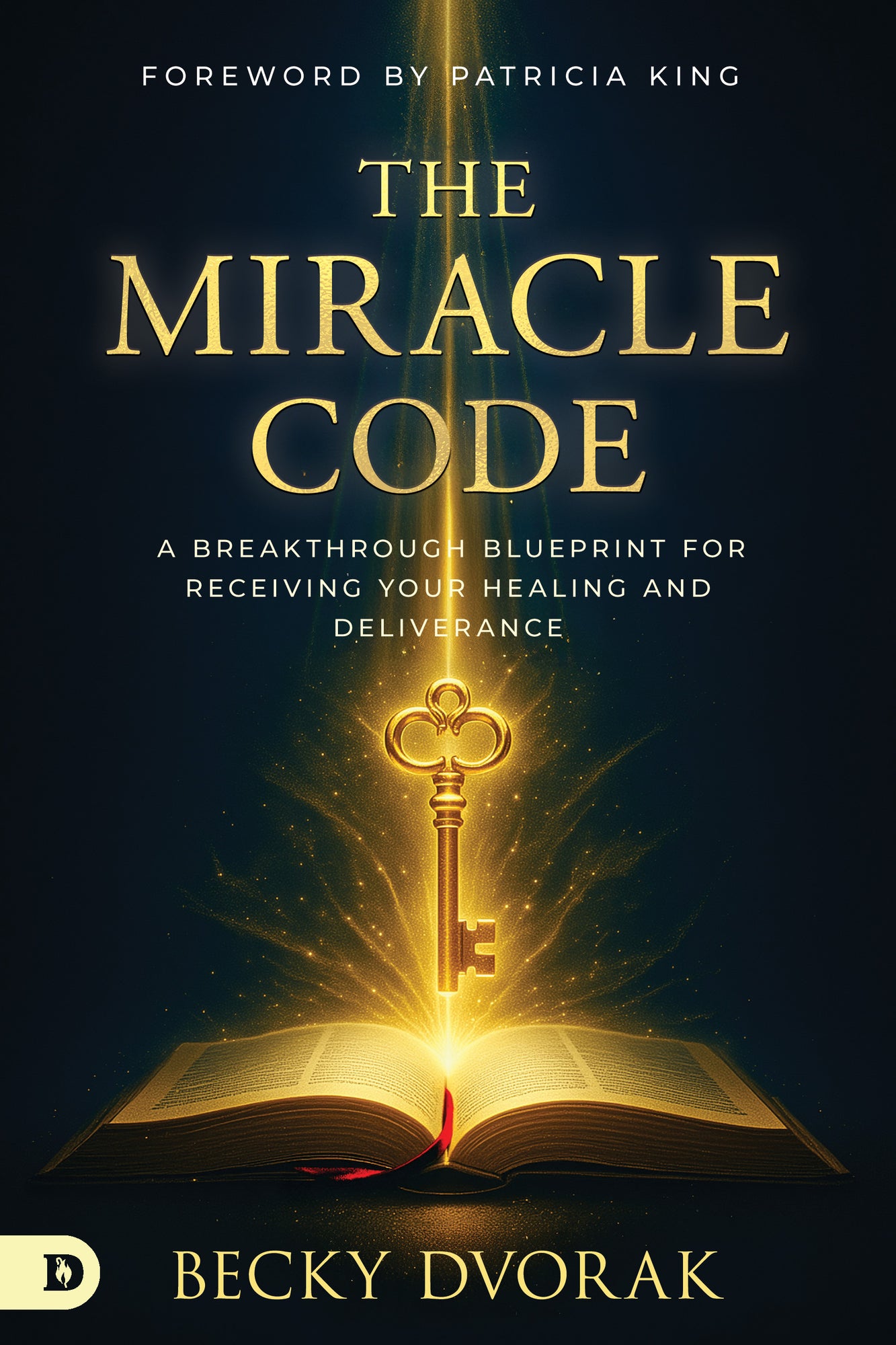 The Miracle Code: A Breakthrough Blueprint for Receiving Your Healing and Deliverance Paperback – March 3, 2026