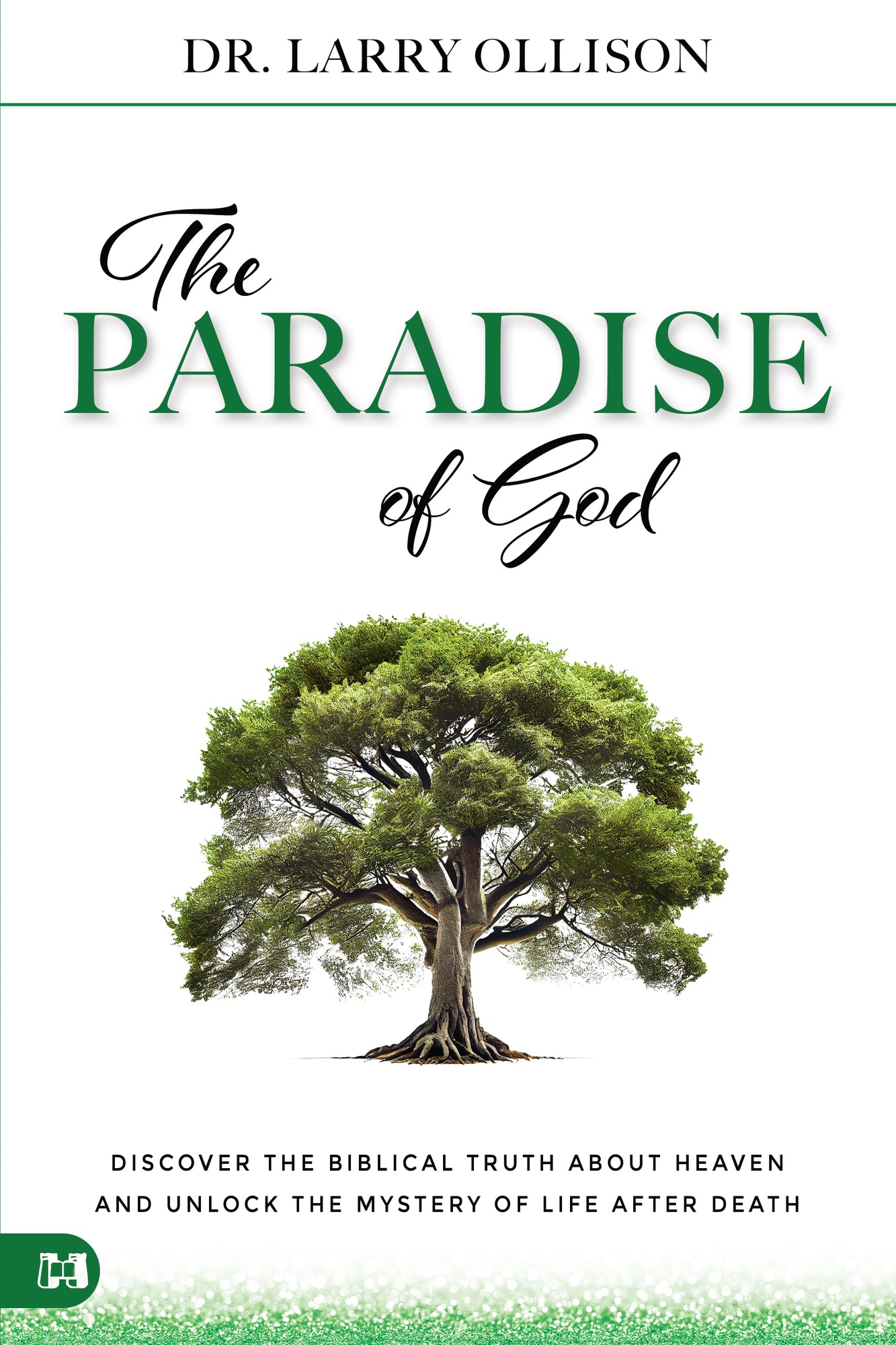 The Paradise of God: Discovering the Biblical Truth About Heaven and Unlock the Mystery of Life After Death Paperback – January 2, 2024