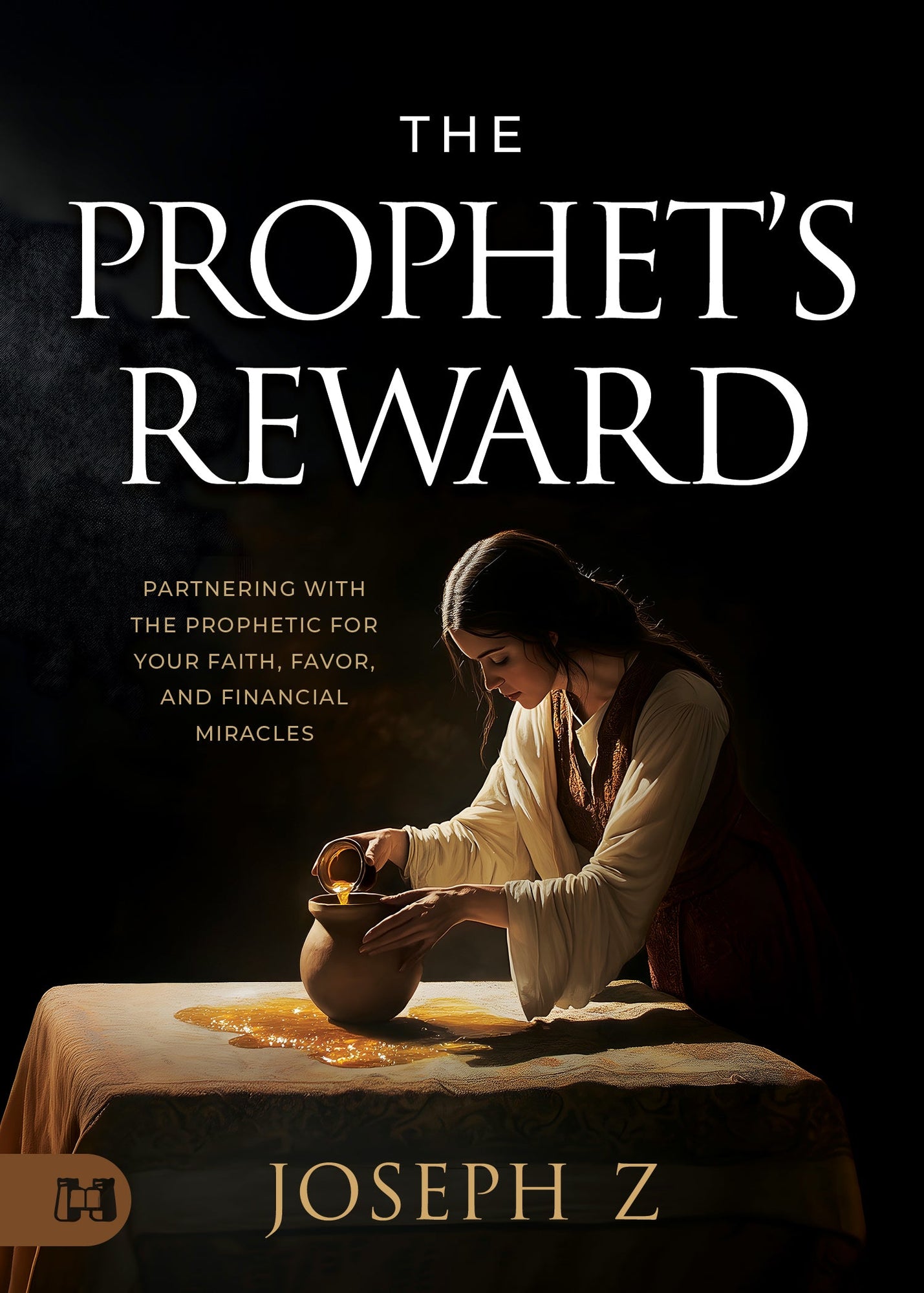 The Prophet's Reward: Partnering with the Prophetic for Your Faith, Favor, and Financial Miracles Paperback - August 6, 2025