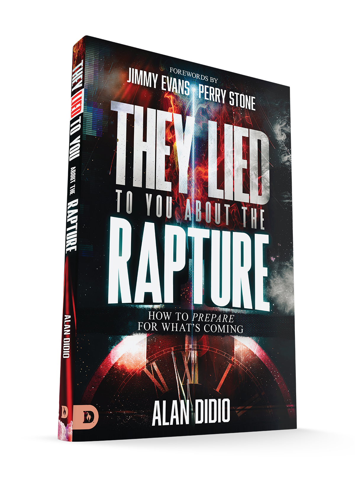 They Lied to You About the Rapture: How to Prepare for What's Coming Paperback – April 1, 2025