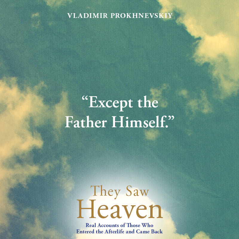 They Saw Heaven: Real Accounts of Those Who Entered the Afterlife and Came Back – August 4, 2026