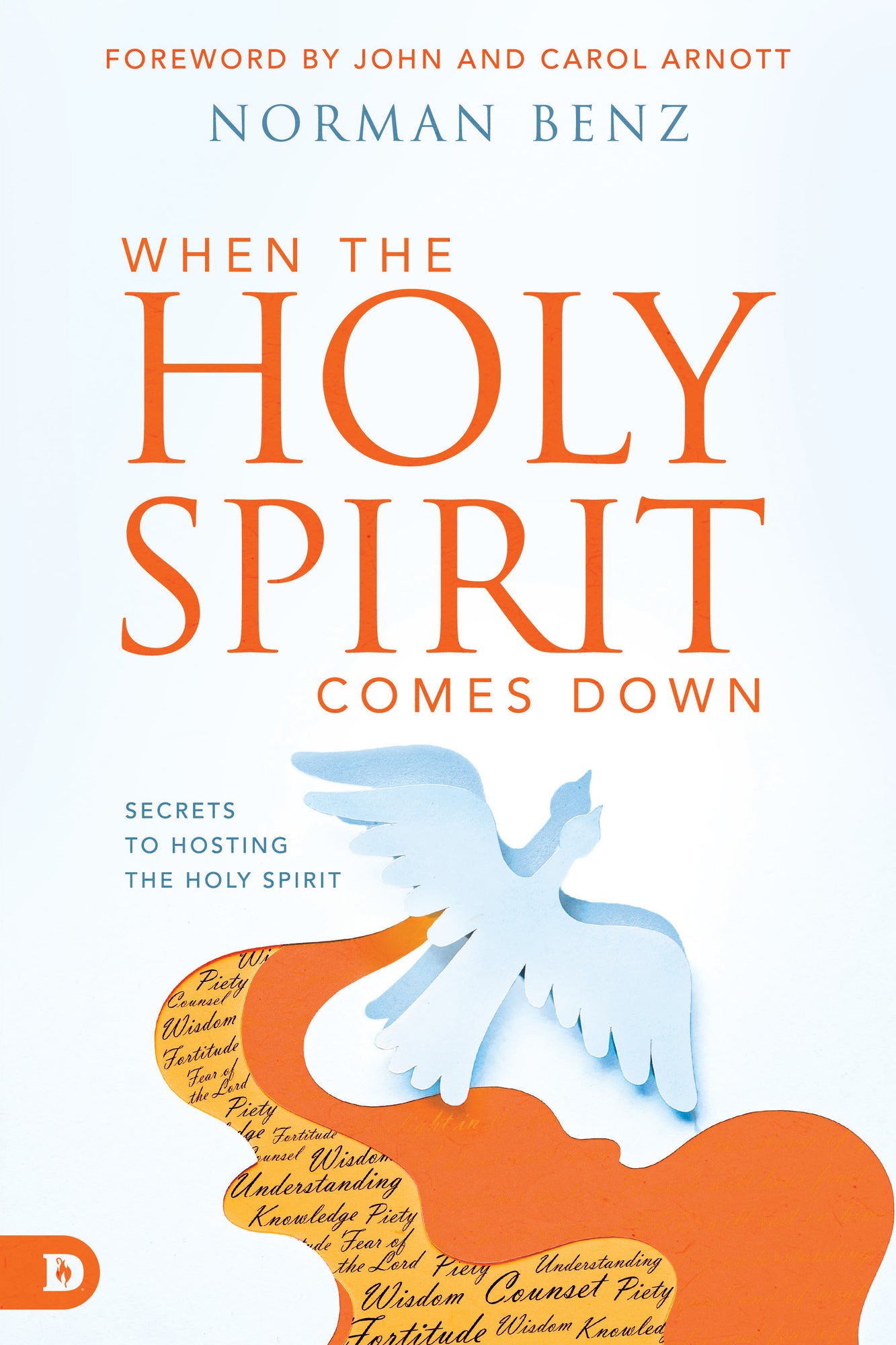 When the Holy Spirit Comes Down:  Secrets to Hosting the Holy Spirit (Paperback) - March 5, 2024