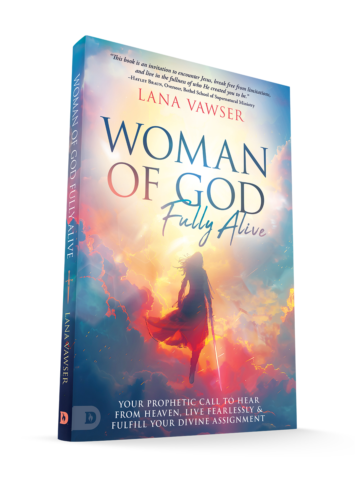 Woman of God, Fully Alive: Your Prophetic Call to Hear from Heaven, Live Fearlessly and Fulfill Your Divine Assignment Paperback – October 7, 2025