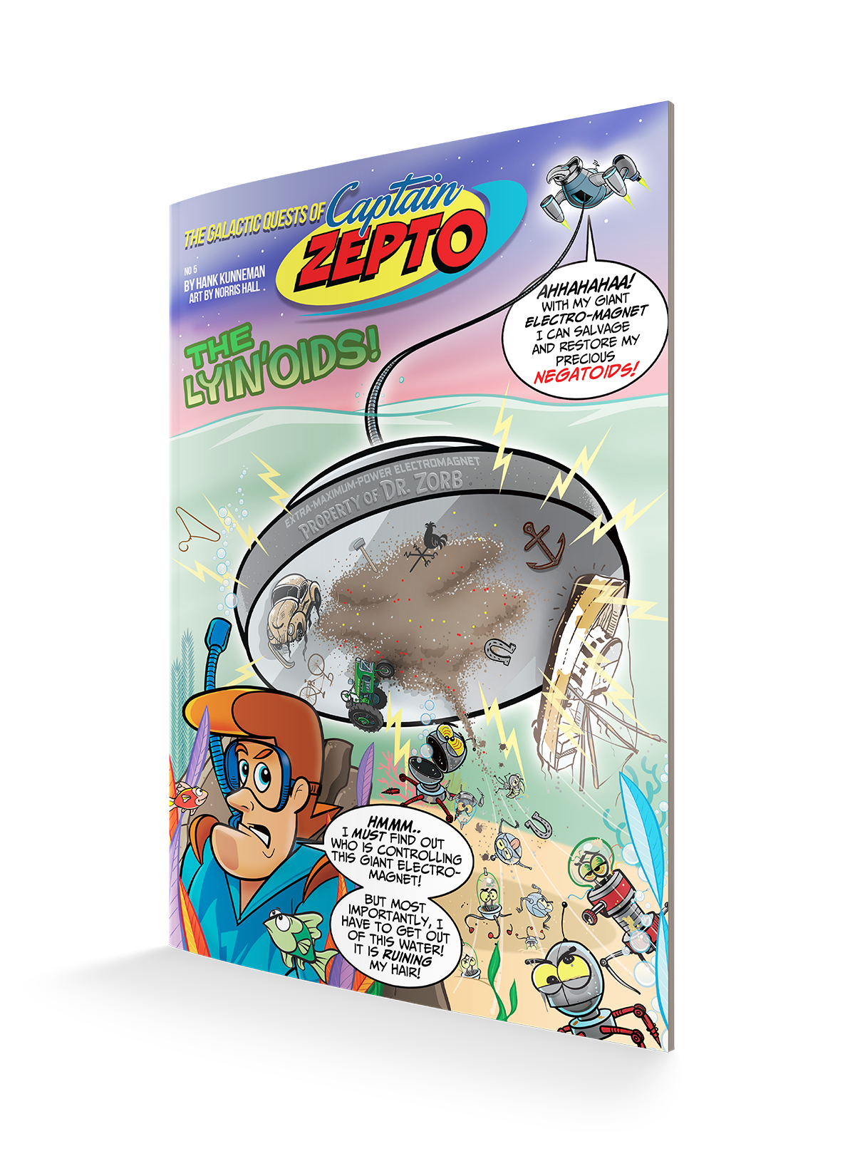 The Galactic Quests of Captain Zepto: Issue 5: The Lyin'oids Paperback – October 1, 2024