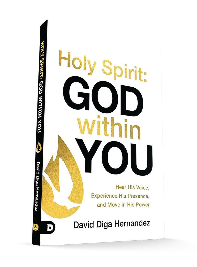 Holy Spirit: God Within You: Hear His Voice, Experience His Presence, and Move in His Power Paperback – June 3, 2025 - Faith & Flame - Books and Gifts - Destiny Image - 9780768483390