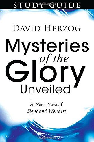 Mysteries of the Glory Unveiled Study Guide