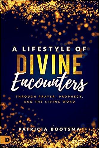 A Lifestyle of Divine Encounters