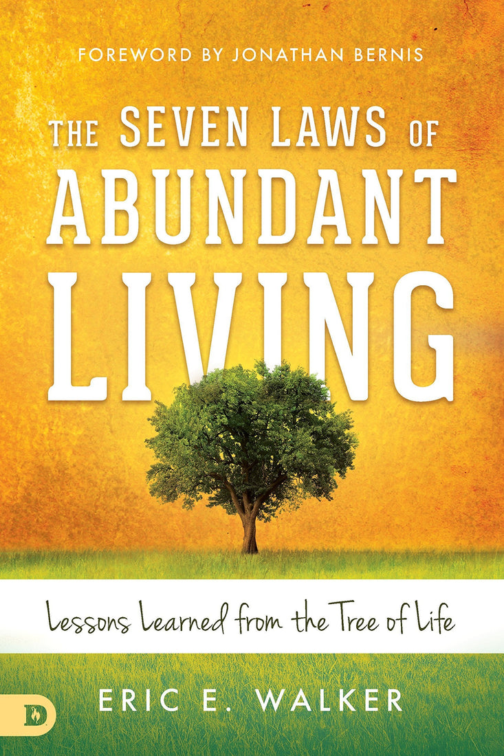 The Seven Laws of Abundant Living