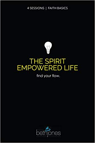 Faith Basics on the Spirit Empowered Lif