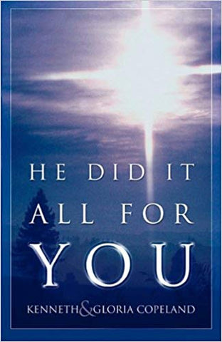 He Did It All For You
