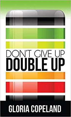 Don't Give Up, Double Up!