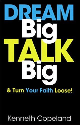 Dream Big, Talk Big