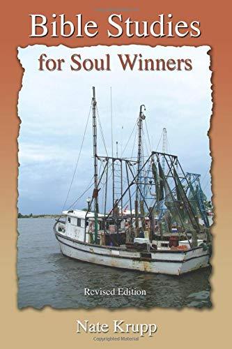 Bible Studies for Soul Winners [Revised Edition] Paperback – December 1, 2018