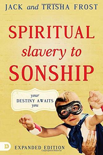 Spiritual Slavery to Sonship Expanded Edition