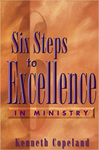 Six Steps to Excellence In Ministry