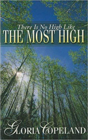 There is No High Like the Most High